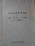 Regulament Joc &amp; Ghid Arbitrii Fotbal, 1968, Colectiv CNPEFS, Romana, 48 Pagini, Carte Sport, Dimensiuni 14x21cm