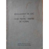 REGULAMENT DE JOC SI GHID PENTRU ARBITRII DE FOTBAL-COLECTIV-229504