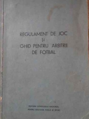 REGULAMENT DE JOC SI GHID PENTRU ARBITRII DE FOTBAL-COLECTIV-229504 foto