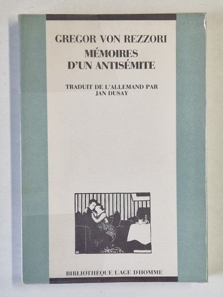MEMOIRES D&#039; UN ANTISEMITE par GREGOR VON REZZORI , 1990