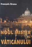 Noul mister al Vaticanului - Francois Brune