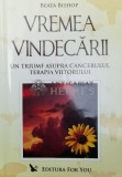 Cumpara ieftin Vremea vindecarii. Un triumf asupra cancerului, terapia viitorului - 2005 - Beata Bishop ($W85)