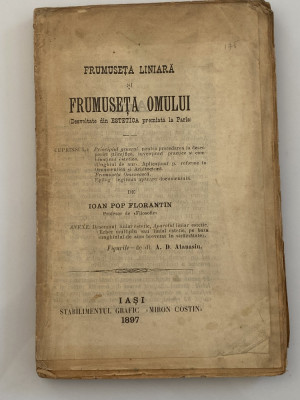 Frumusetea liniara si Frumusetea omului - Ioan Pop Florantin carte veche 1897 foto