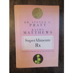 STEVEN G. PRATT, KATHY MATTHEWS -SuperAlimente RX