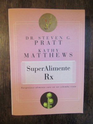 STEVEN G. PRATT, KATHY MATTHEWS -SuperAlimente RX foto