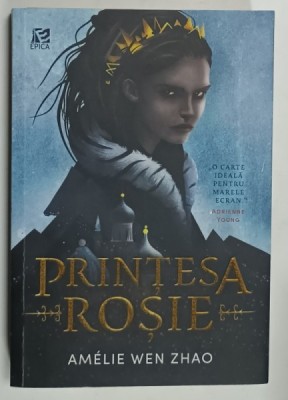 PRINTESA ROSIE de AMELIE WEN ZHAO , 2021 , PREZINTA PETE CARE NU AFECTEAZA TEXTUL * foto