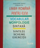 Al. Metea (coord.), &quot;Limba Romana pentru elevi. Vocabular, morfologie, sintaxa&quot;