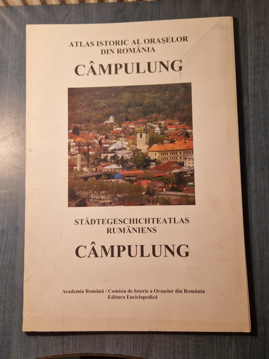 Atlas istoric al oraselor din Romania Campulung Dan Dumitru Iacob