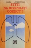 Stiti sa respirati corect? - C. Albu, I. Rascarache - Carte beletristica