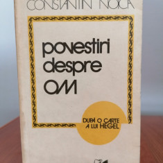 Constantin Noica, Povestiri despre om. După o carte a lui Hegel