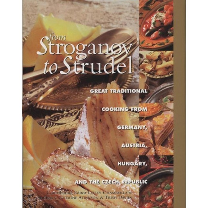 From Stroganov to Strudel - Catherine Atkinson