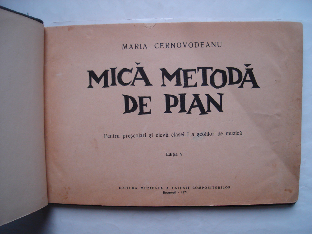 Mica metoda de pian - Maria Cernovodeanu, Alta editura, 1971 | Okazii.ro