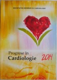 Progrese in Cardiologie 2014 - Carte Medicina, Cardiologie