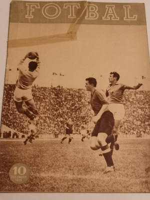 Revista veche fotbal-&amp;quot;FOTBAL&amp;quot;nr. 10/1955 (starea care se vede in foto) foto