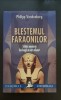 Blestemul faraonilor. Știința modernă dezleagă un mit milenar-Philipp Vandenberg