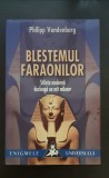 Blestemul faraonilor. Știința modernă dezleagă un mit milenar-Philipp Vandenberg