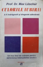 CULORILE IUBIRII. A FI INDRAGOSTIT SI DRAGOSTEA ADEVARATA-MAX LUSCHER-216498 foto