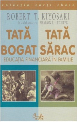 Tata bogat, tata sarac - Robert T. Kiyosaki foto