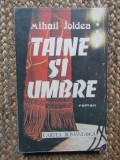 Mihail Joldea - Taine si umbre