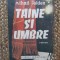 Mihail Joldea - Taine si umbre