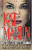 In virtejul iubirii - Kat Martin