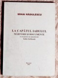 La capatul Iadului Marturii si documente - Mihai Radulescu