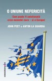O Uniune nefericită - Paperback brosat - Anton La Guardia, John Peet - Comunicare.ro