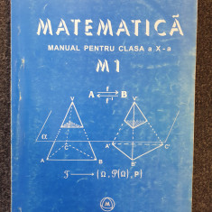 MATEMATICA MANUAL PENTRU CLASA A X-A ALGEBRA M1 - Mircea Ganga