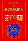 A Sorsunk a Sz&aacute;mokban - Kiss Zolt&aacute;n Z&eacute;r&oacute;