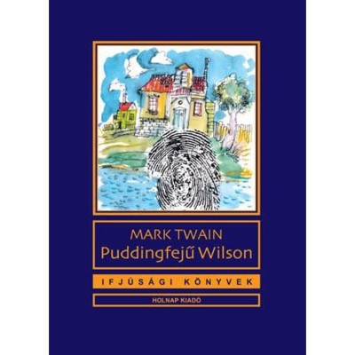 Puddingfejű Wilson - Mark Twain foto
