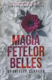Magia Fetelor Belles - Dhonielle Clayton, Herg Benet, 2018, Romana, Roman, Paperback, 505 Pagini