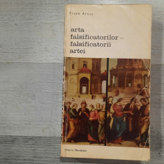 Arta falsificatorilor-falsificatorii artei de Frank Arnau