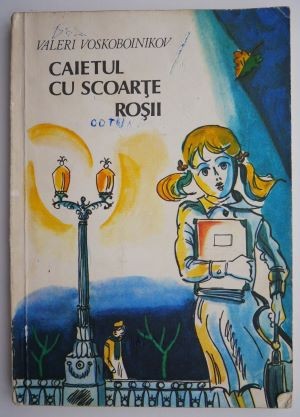 Caietul cu scoarte rosii &ndash; Valeri Voskoboinikov
