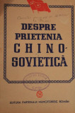DESPRE PRIETENIA CHINO-SOVIETICA