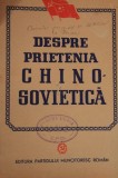DESPRE PRIETENIA CHINO-SOVIETICA