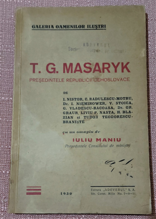 T.G. Masaryk Presedintele Republicii Cehoslovace - Cu un omagiu de Iuliu Maniu