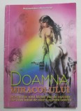 DOAMNA MIRACOLULUI -DEZVALUIRILE UNUI BARBAT ...CARE A FOST INITIAT DE CATRE O MAESTRA TANTRICA de BRAJAMADAHAVA BHATTACHARYA , ANII '90 , * PREZINTA