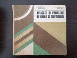 APLICATII SI PROBLEME DE RADIO SI TELEVIZIUNE - Constantin, Diaconescu