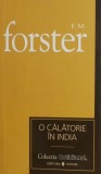 Cumpara ieftin O călătorie &icirc;n India - E.M. Forster - Roman Beletristică