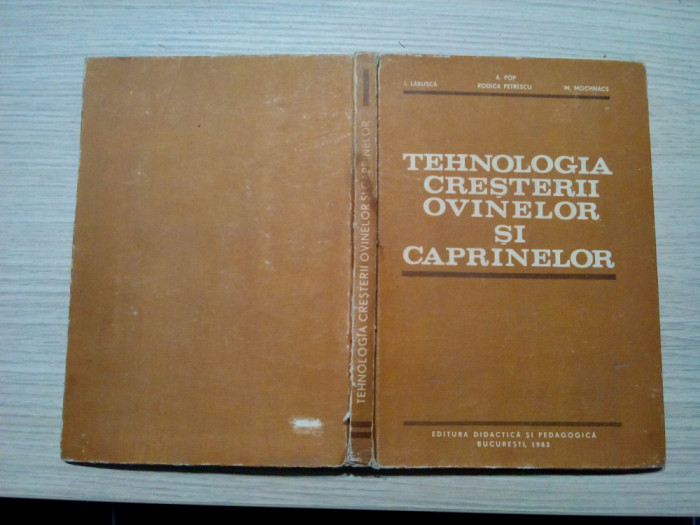TEHNOLOGIA CRESTRII OVINELOR SI CAPRINELOR - I. Labusca - 1983, 211 p.