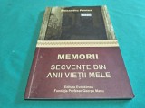 MEMORII SECVENȚE DIN ANII VIEȚII MELE * ALEXANDRU PANTEA * 2016 * 4 3 4