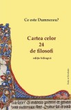 Cartea celor 24 de filosofi. Ce este Dumnezeu? (ediție bilingvă) - Paperback brosat - *** - Ratio et Revelatio