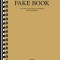 Classical Fake Book: Over 850 Classical Themes and Melodies in the Original Keys
