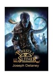 Povestea lui Slither (Vol. 11) - Hardcover - Joseph Delaney - Corint Junior