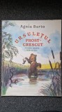 URSULETUL PROST CRESCUT - Agnia Barto
