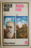 Cumpara ieftin Reduta Rosie - Wilhelm Raabe - Roman