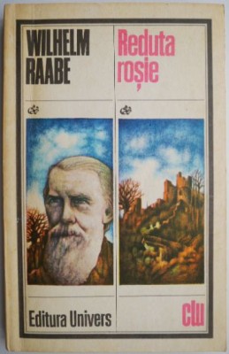 Reduta rosie &amp;ndash; Wilhelm Raabe foto