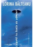 Legata cu funia de pamant - Lorina Balteanu