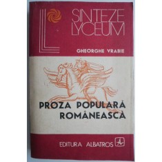 Proza populara romaneasca (Studiu stilistic) &ndash; Gheorghe Vrabie