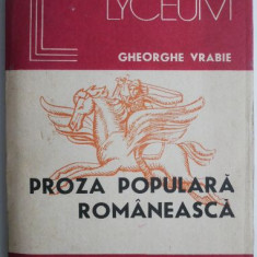Proza populara romaneasca (Studiu stilistic) – Gheorghe Vrabie